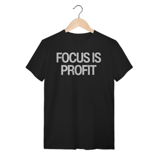 Nome do produto Camiseta Unissex - FOCUS IS PROFIT