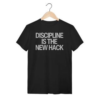 Nome do produto Camiseta Unissex - DISCIPLINE IS THE NEW HACK