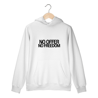 Nome do produto Moletom Unissex - NO OFFER NO FREEDOM