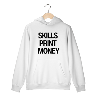 Nome do produto Moletom - SKILLS PRINT MONEY 