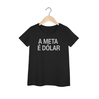 Nome do produto Babylook - A META É DÓLAR