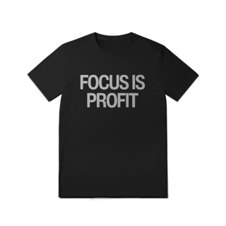 Nome do produto Camiseta Unissex - FOCUS IS PROFIT