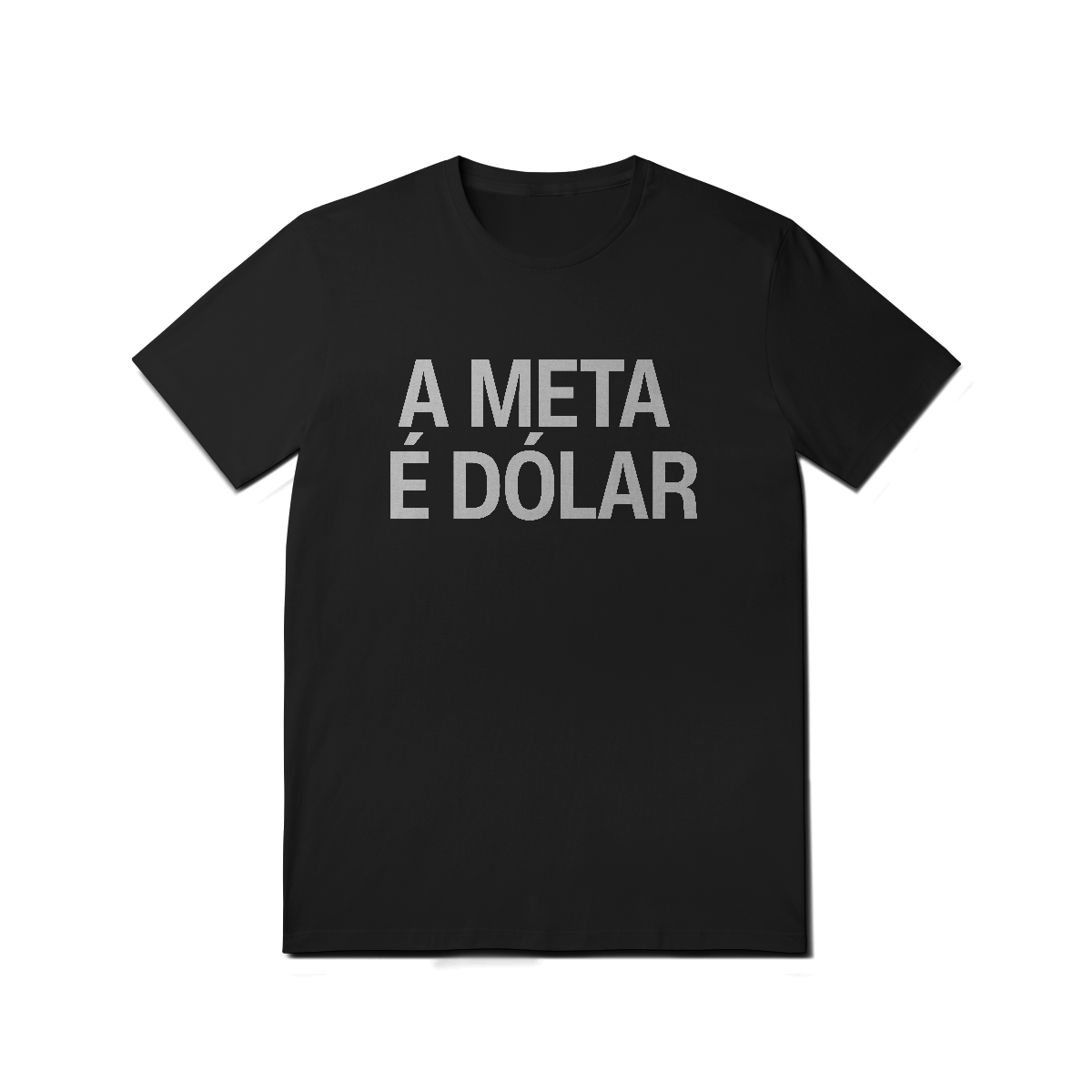 Nome do produto: Camiseta Unissex - A META É DÓLAR 