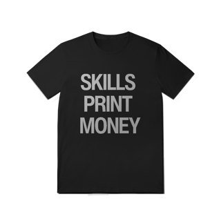 Nome do produto Camiseta - SKILLS PRINT MONEY