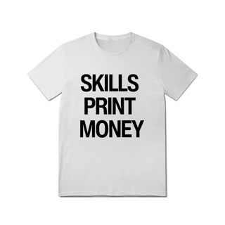 Nome do produto Camiseta - SKILLS PRINT MONEY