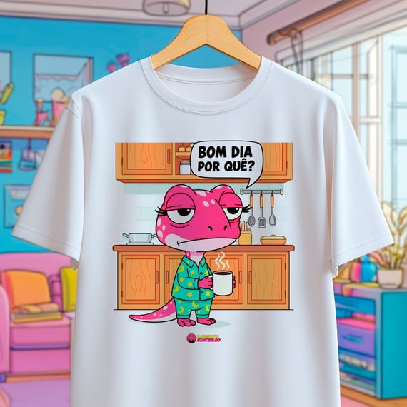 Camiseta - Bom dia por quê?