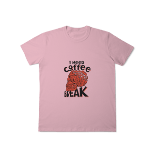 Nome do produto Camisa T-Shirt Classic I Need Coffee Break