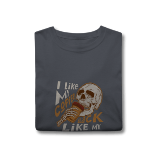 Nome do produto Camisa T-Shirt Classic I Like My Coffee Black Like My Soul