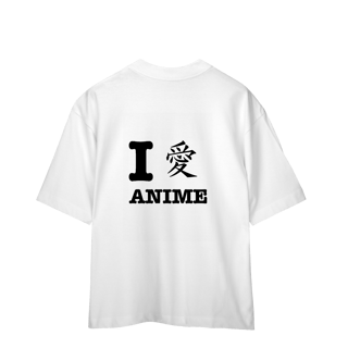Nome do produto Camisa Oversized I Love Anime