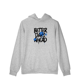 Nome do produto Moletom Prime Canguru Better Days Ahead