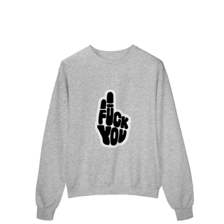 Nome do produto Moletom Quality Fechado Fuck You