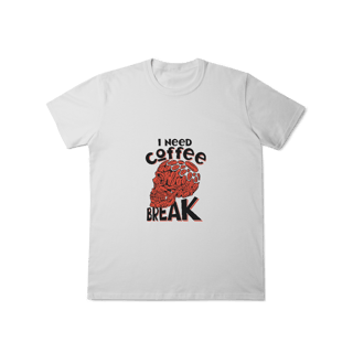 Nome do produto Camisa T-Shirt Classic I Need Coffee Break