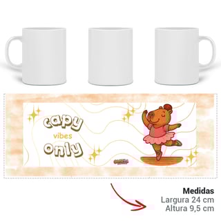 Nome do produto Caneca Capy Vibes Only Capivara Bailarina – Porcelana 325 ml | Caioba Fun Store