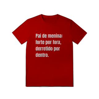 Nome do produto Camiseta Pai de Menina