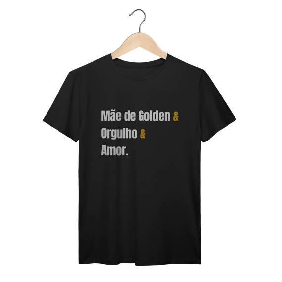 Mãe de Golden & Orgulho & Amor