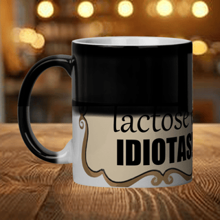 Nome do produto Caneca Magica - Intolerante a Lactose e IDIOTAS - Abrigo Bichano