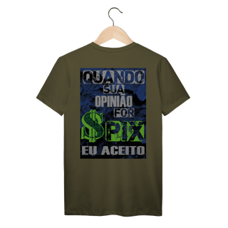 Nome do produto Quando Sua Opinião For PIX Eu Aceito