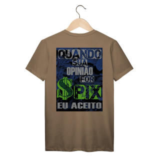 Nome do produto Quando Sua Opinião For PIX Eu Aceito