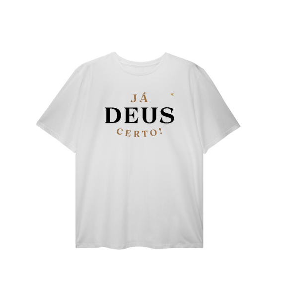 Já Deus Certo! - T-Shirt Plus Size