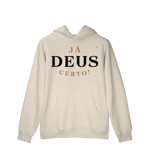 Já Deus Certo! - Moletom Prime Canguru