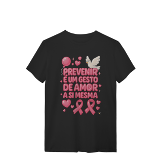 Nome do produto Prevenir é um gesto de amor - Quality Feminina