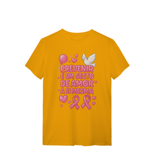 Nome do produto Prevenir é um gesto de amor - Quality Feminina
