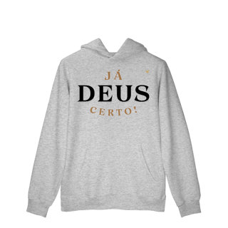 Nome do produto Já Deus Certo! - Moletom Prime Canguru