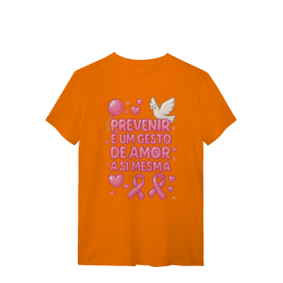 Nome do produto Prevenir é um gesto de amor - Quality Feminina