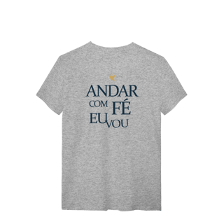 Nome do produto Andar com Fé Eu Vou - T-Shirt Quality
