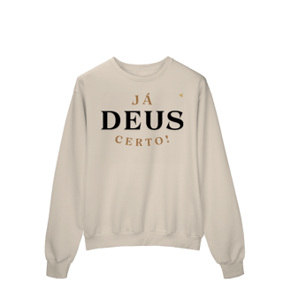Nome do produto Já Deus Certo! - Moletom Prime Fechado