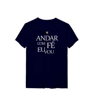 Nome do produto Andar com Fé Eu Vou - T-Shirt Quality