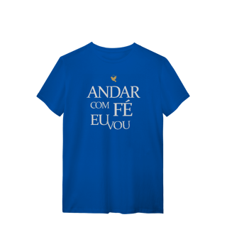 Nome do produto Andar com Fé Eu Vou - T-Shirt Quality