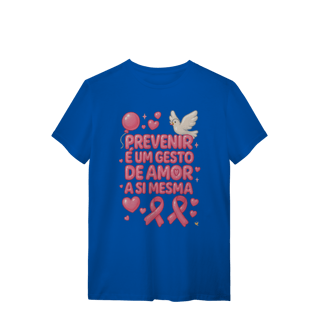 Nome do produto Prevenir é um gesto de amor - Quality Feminina