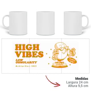 Nome do produto Caneca - Nefro: High Vibes, Low Osmolarity