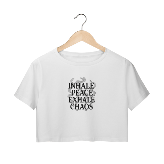 Cropped Inhale Peace, Exhale Chaos