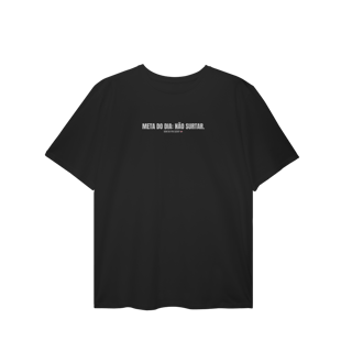 Nome do produto T-Shirt Plus Size | Meta do dia: não surtar