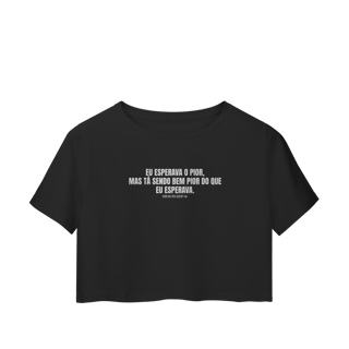 Nome do produto Cropped | Eu esperava o pior