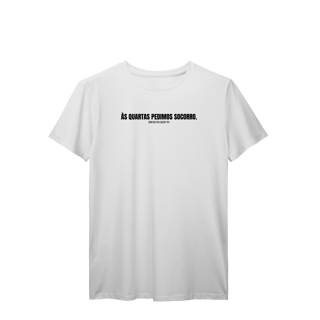 T-Shirt Prime | As quartas pedimos socorro