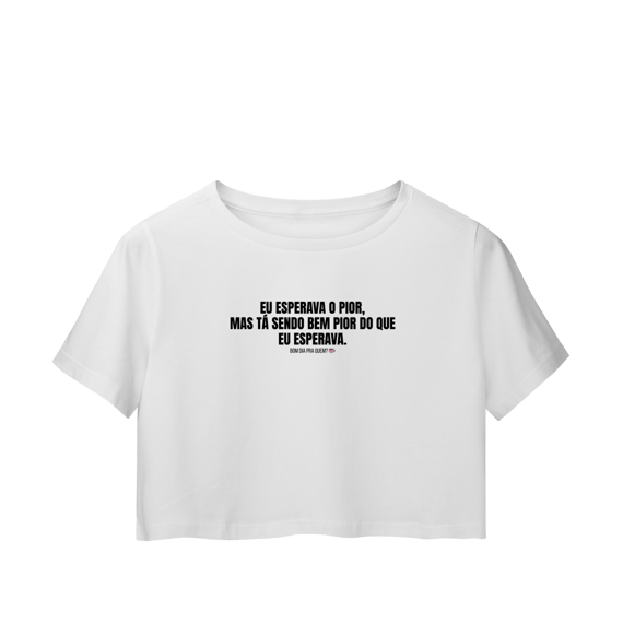 Cropped | Eu esperava o pior