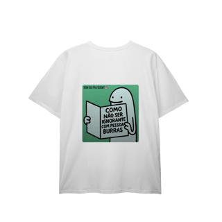 Nome do produto T-Shirt Plus Size | Como não ser ignorante