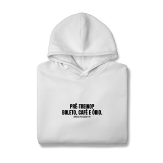 Nome do produto Moletom Prime Canguru | Pré-treino? Boleto, café e ódio