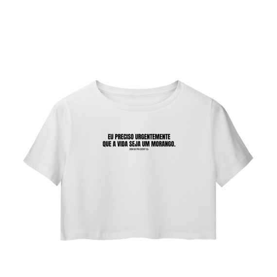 cropped || eu preciso urgentemente que a vida seja um morango