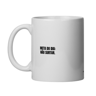 caneca || meta do dia