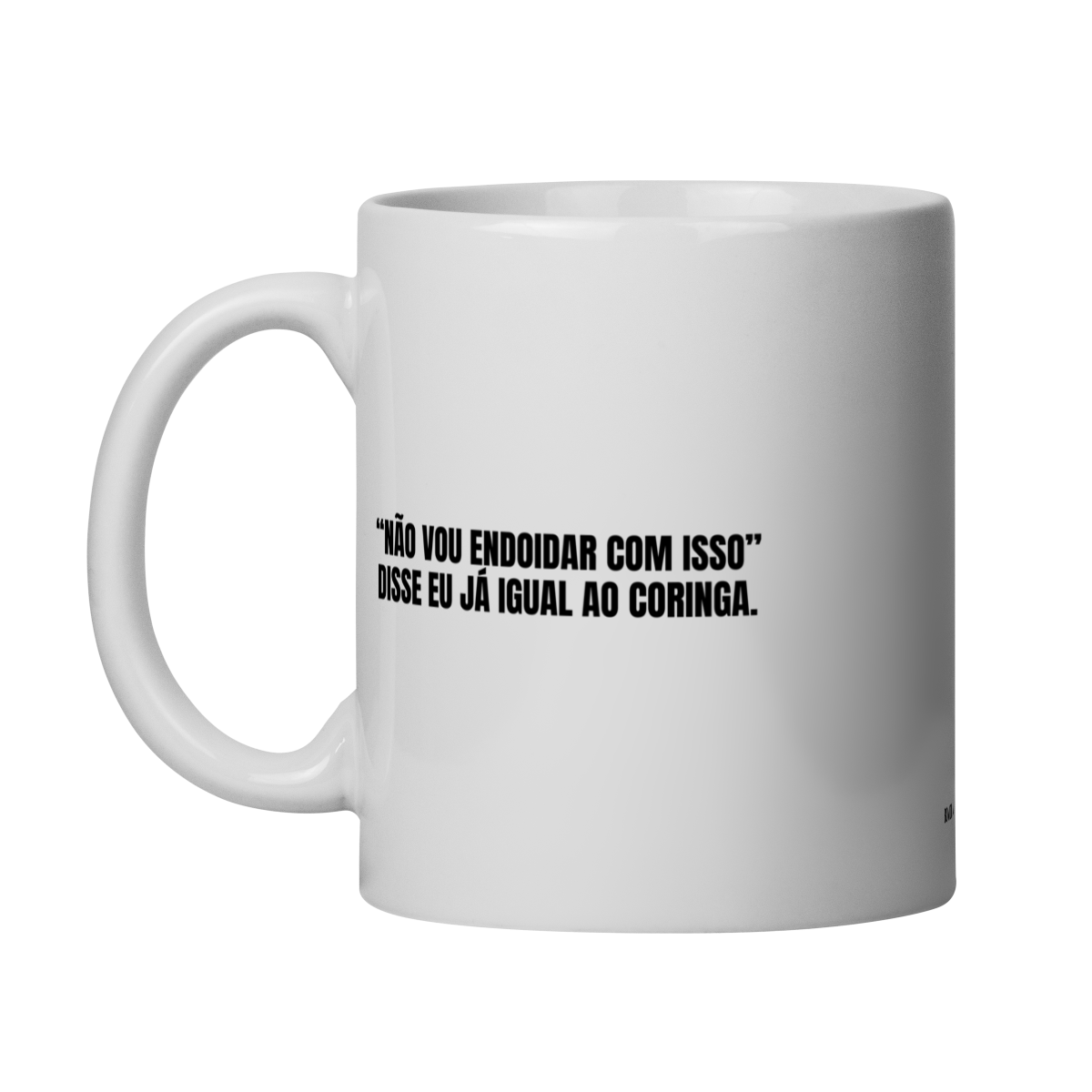 Nome do produto: caneca || não vou endoidar com isso