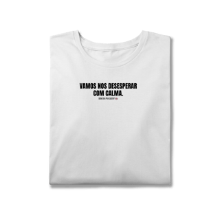 Nome do produto t-shirt plus size || vamos nos desesperar com calma