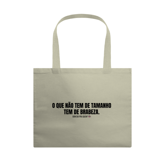 Ecobag Grande | O que não tem de tamanho, tem de brabeza