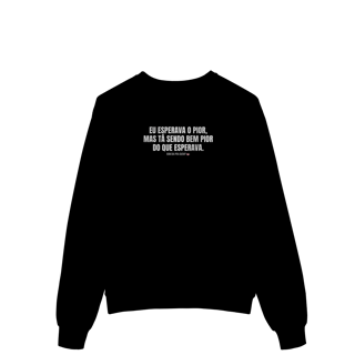 Nome do produto moletom fechado || eu esperava o pior