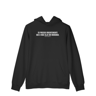 Nome do produto moletom canguru || eu preciso urgentemente que a vida seja um morango