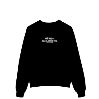 Nome do produto Moletom Prime Fechado | Pré-treino? Boleto, café e ódio