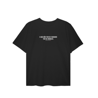 Nome do produto T-Shirt Plus Size | O que não tem de tamanho, tem de brabeza